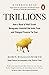 Trillions: How a Band of Wall Street Renegades Invented the Index Fund and Changed Finance Forever