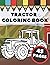 Tractor Coloring Book: Farm Vehicles And Tractors In Farming Life Scenes, Gift For Kids And Toddlers