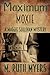 Maximum Moxie (Maggie Sullivan mystery, #5)