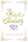 The Secret of Chantilly by Laura Rahme