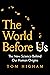 The World Before Us: The New Science Behind Our Human Origins