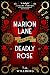 Marion Lane and the Deadly Rose