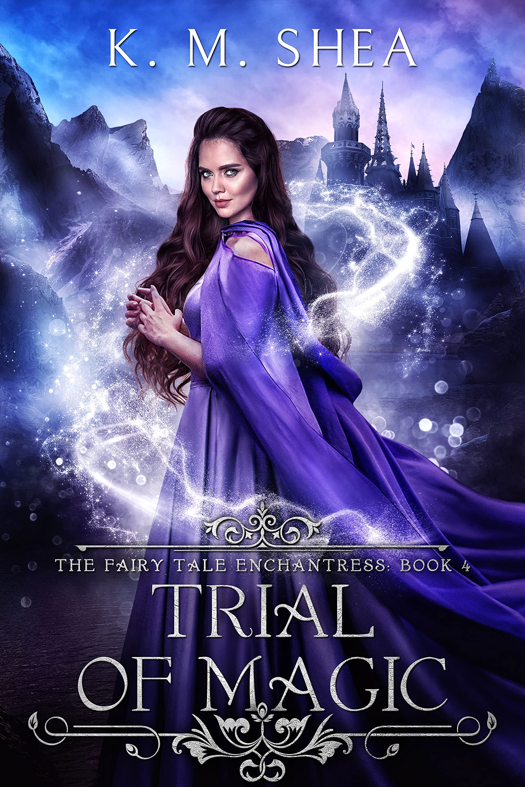 Trial of Magic (The Fairy Tale Enchantress #4)