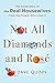 Not All Diamonds and Rosé by Dave Quinn