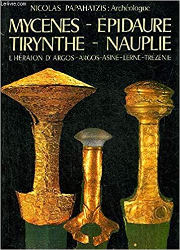 Mycenae - Epidaurus - Tiryns - Nauplion (Paperback)