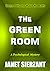 The Green Room: Some Prison...