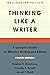 Thinking Like a Writer: A Lawyer's Guide to Effective Writing and Editing
