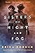 Sisters of Night and Fog
