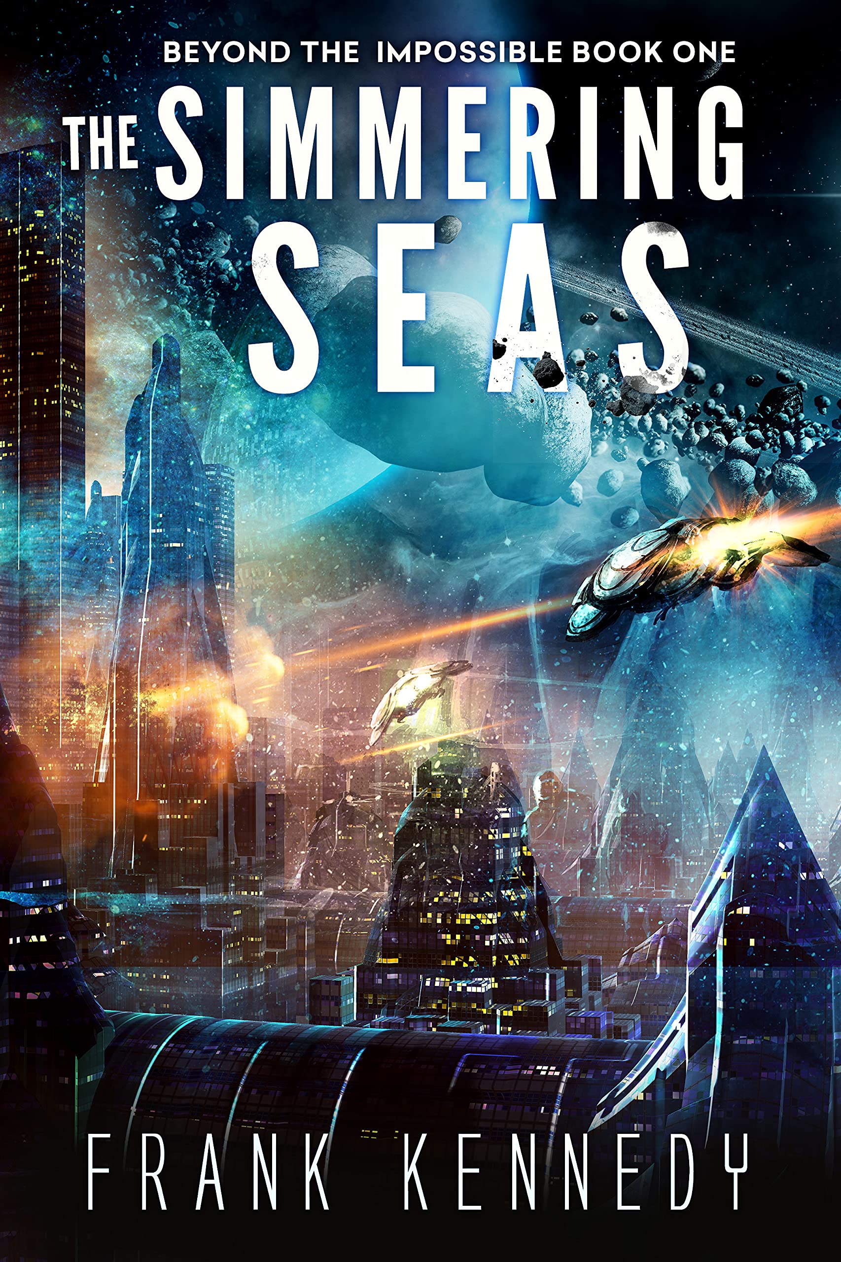 The Simmering Seas: An epic science fiction saga (Beyond the Impossible Book 1)