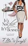 It's Not Love, It's Business (Young In Love #2) It's Not Love, It's Business (Young In Love #2)