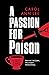 A Passion for Poison: A true crime story like no other, the extraordinary tale of the schoolboy teacup poisoner