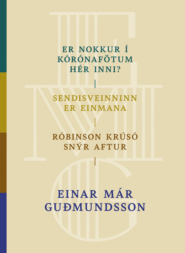 Er nokkur í Kórónafötum hér inni? - Sendisveinninn er einmanna - Róbinson Krúsó snýr aftur (Paperback)