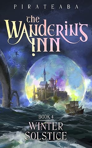 Winter Solstice (The Wandering Inn, #4)
