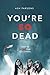 You're So Dead EBOOK