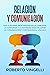 RELACIÓN Y COMUNICACIÓN by Roberto Vingelli