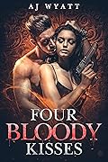 Four Bloody Kisses