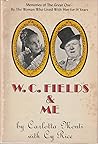 W. C. Fields & Me