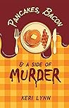 Pancakes, Bacon & a Side of Murder (A Texas-Sized Murder Mystery #1)