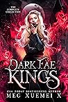 Dark Fae Kings by Meg Xuemei X