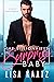 The Billionaire's Surprise Baby by Lisa Kaatz