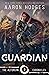 Guardian (The Alfurian Chronicles, #2)