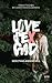 Love, Sex, God: Der etwas a...