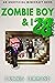 Zombie Boy & I - Book 28 (A...