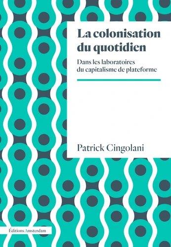 La colonisation du quotidien (Paperback)