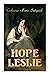 Hope Leslie: Early Times in the Massachusetts (Historical Romance Novel)