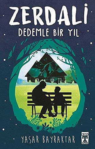 Zerdali - Dedemle Bir Yıl (Paperback)