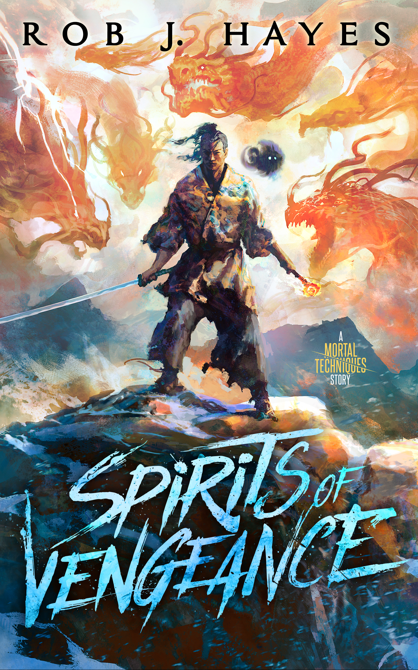 Spirits of Vengeance (Mortal Techniques, #3)