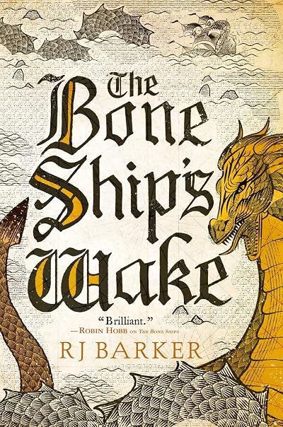 Portada de The Bone Ship's Wake, de R.J. Barker
