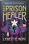 The Prison Healer by Lynette Noni