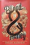 Blood & Honey by Shelby Mahurin