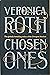 Chosen Ones (The Chosen Ones, #1) by Veronica Roth