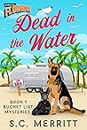 Dead in the Water (Bucket List Mysteries Book 1) Dead in the Water (Bucket List Mysteries Book 1)