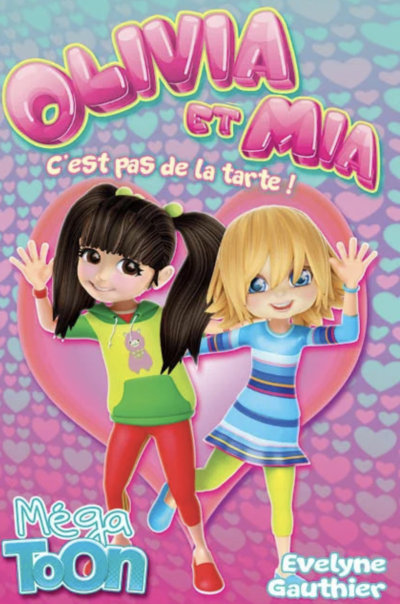 Olivia et Mia, c’est pas de la tarte