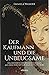 Der Kaufmann und die Unbeugsame by Daniela Wander