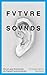 Future Sounds. Wie ein paar...