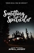 Something Spectacular