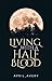 Living with a Half Blood