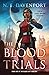 The Blood Trials by N.E. Davenport