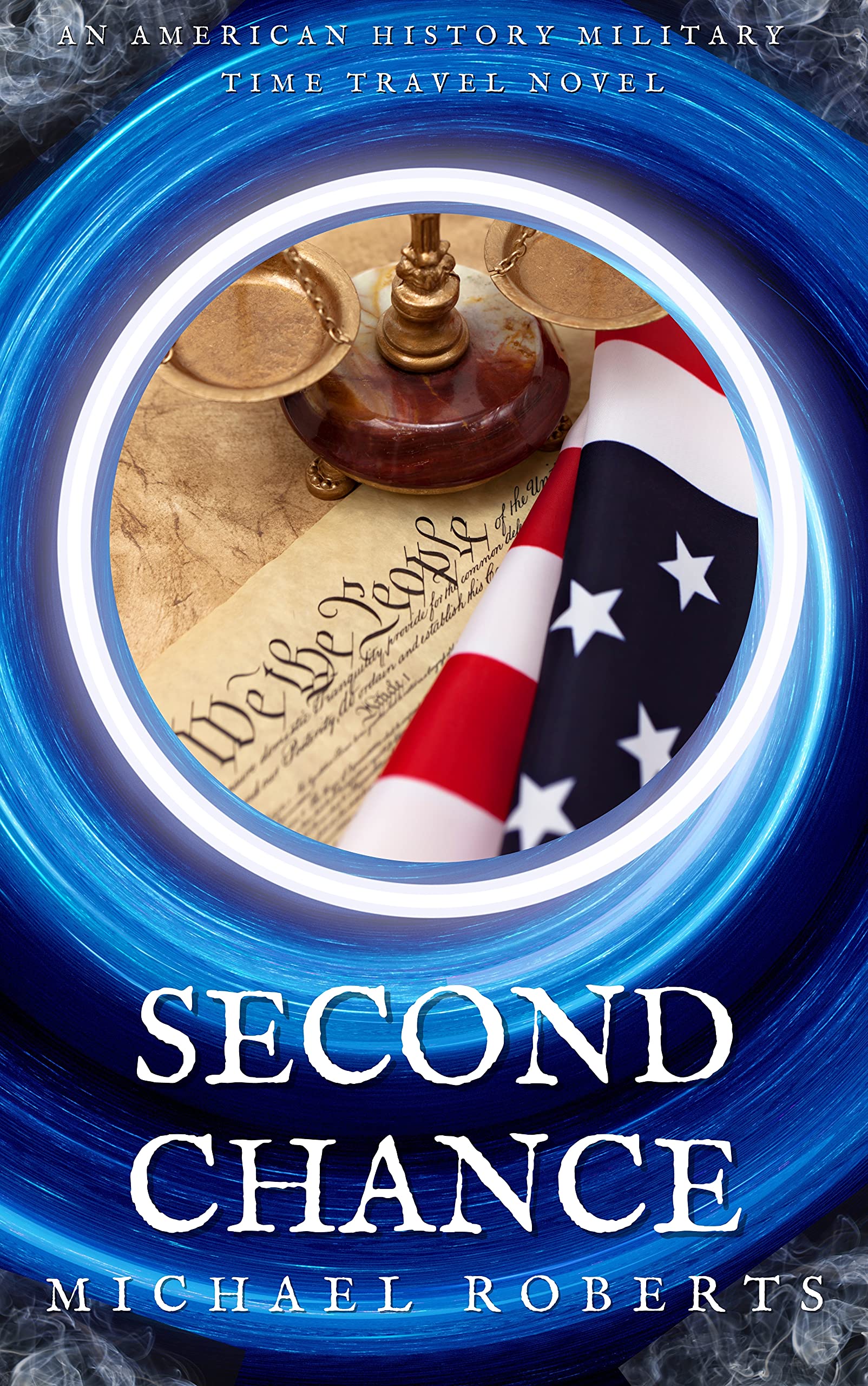 Second Chance: A Pale Rider, Time Travel, Alternative History Book (Pale Rider Alternative History 1)