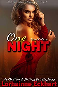 One Night (Kate and Walker: Deadly, Dangerous & Desired, #1)