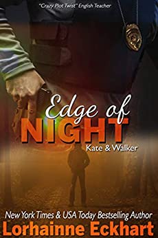 Edge of Night (Kate and Walker: Deadly, Dangerous & Desired, #2)