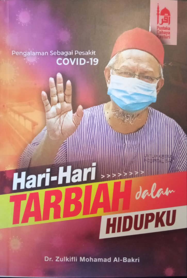 Hari-hari Tarbiah Dalam Hidupku - Pengalaman Sebagai Pesakit Covid19