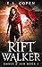 Rift Walker by E.A. Copen