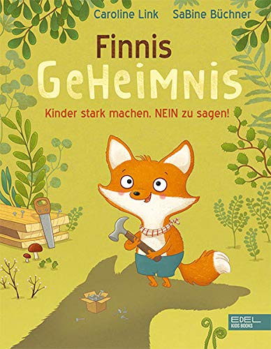 Finnis Geheimnis: Kinder stark machen, NEIN zu sagen! (Hardcover)
