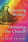 Queering Wesley, ...
