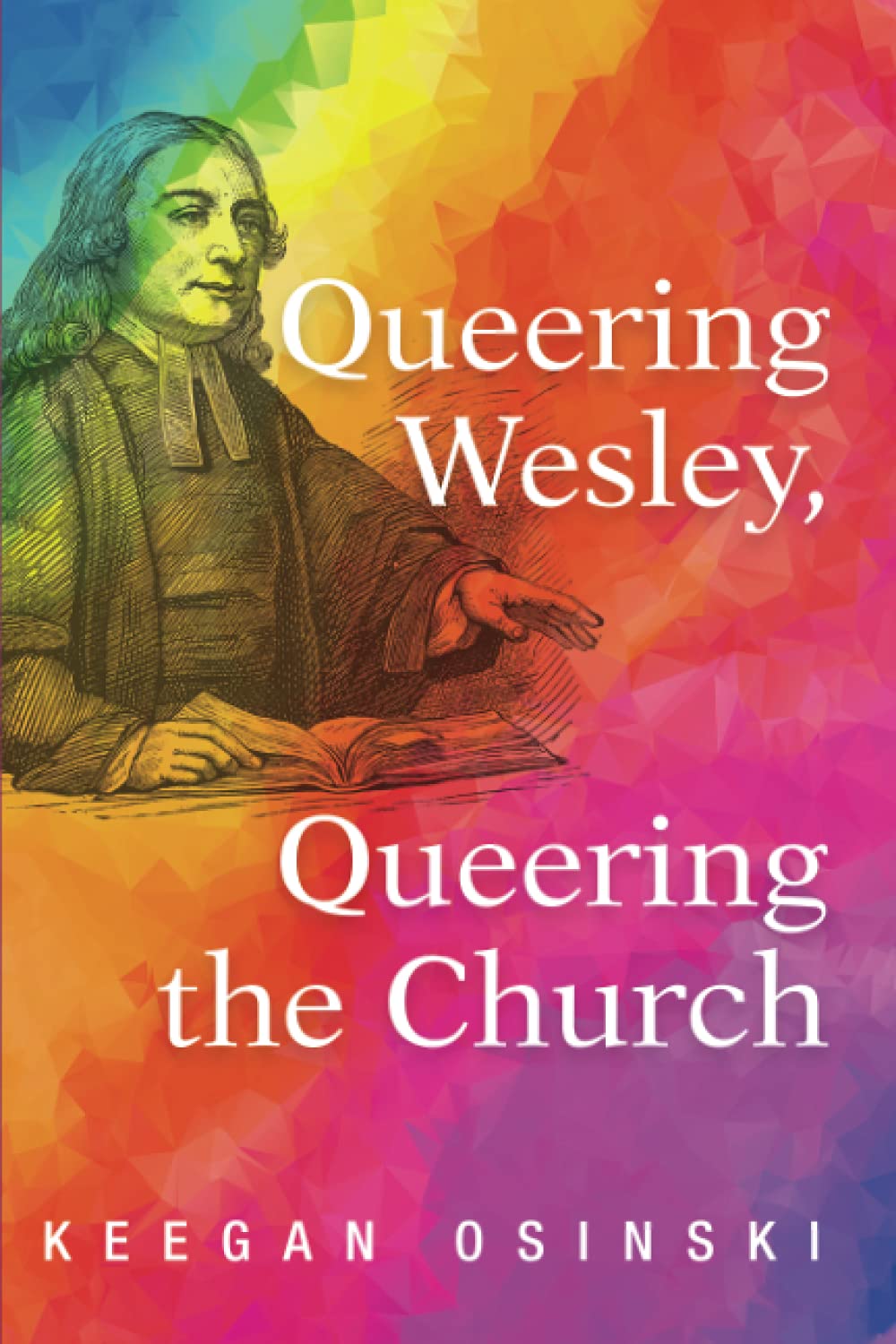 Queering Wesley, Queering the Church (Paperback)